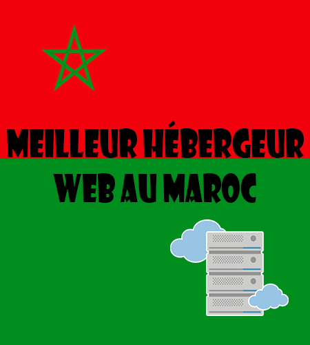 Meilleur Hébergeur Web au Maroc
